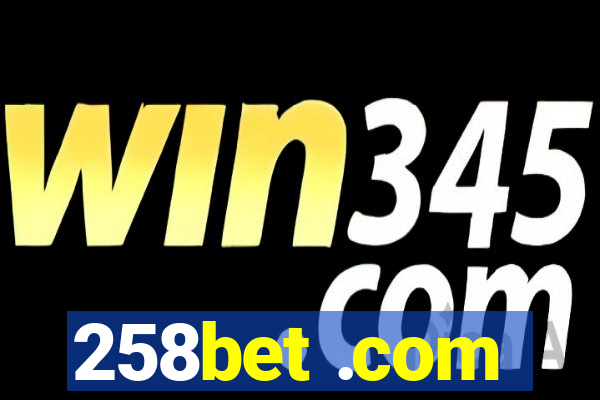 258bet .com